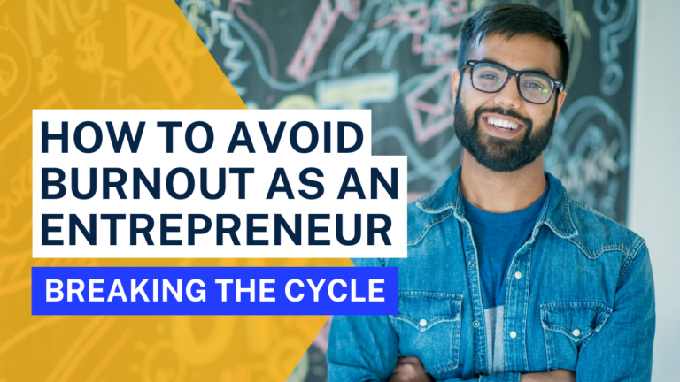 How to Avoid Burnout as an Entrepreneur