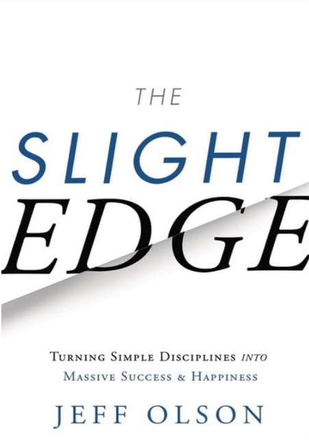 A Review of 'The Slight Edge' by Jeff Olson"